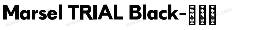 Marsel TRIAL Black字体转换